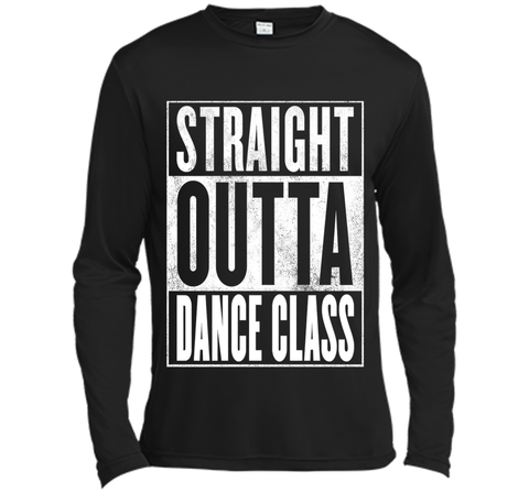 Dance Class T-Shirt - STRAIGHT OUTTA DANCE CLASS Shirt