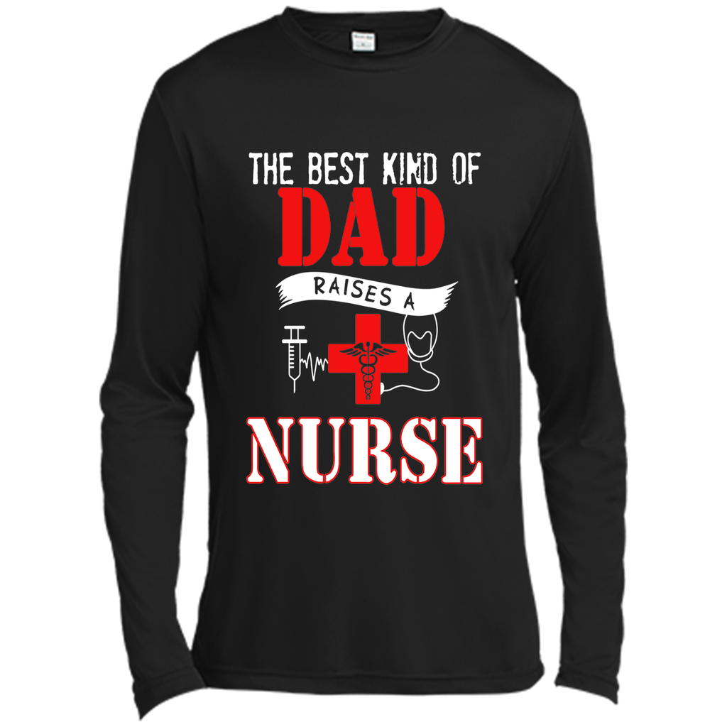 The Best Kind Of Dad Raises A Nurse - Father's Day T-Shirt