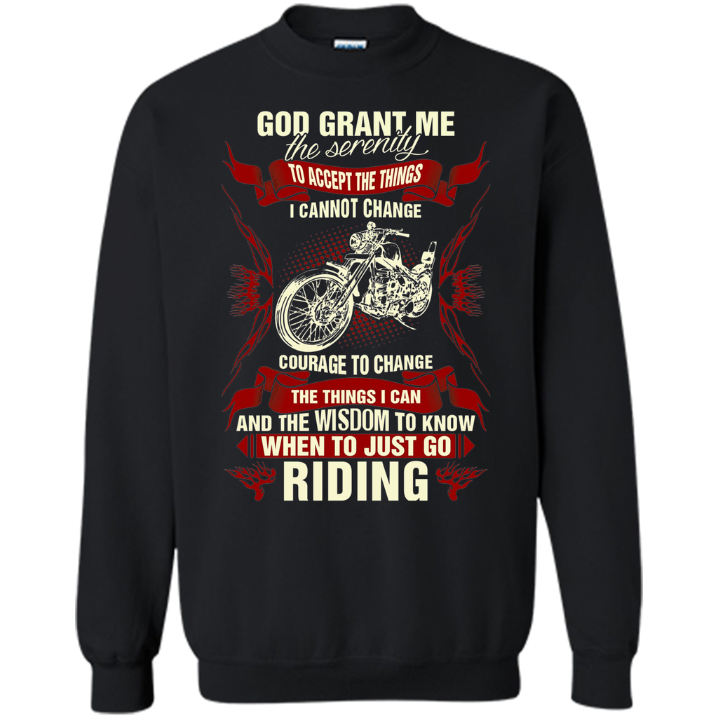 God Grant Me Serenity To Accept The Things Riding T shirt