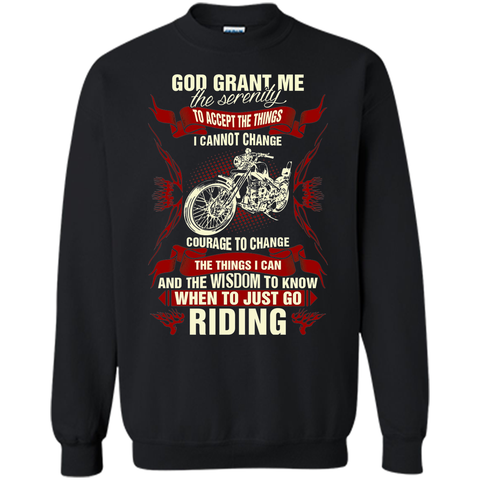 God Grant Me Serenity To Accept The Things Riding T shirt