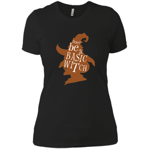 do not be a basic witch halloween Next Level Ladies Boyfriend Tee