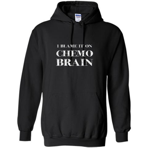 Chemo Patient Gifts - I Blame It On Chemo Brain Shirt