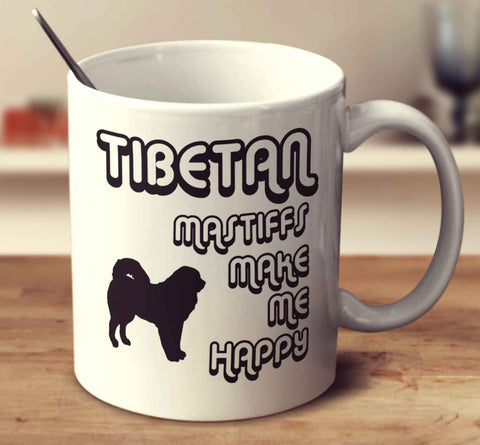 Tibetan Mastiffs Make Me Happy 2