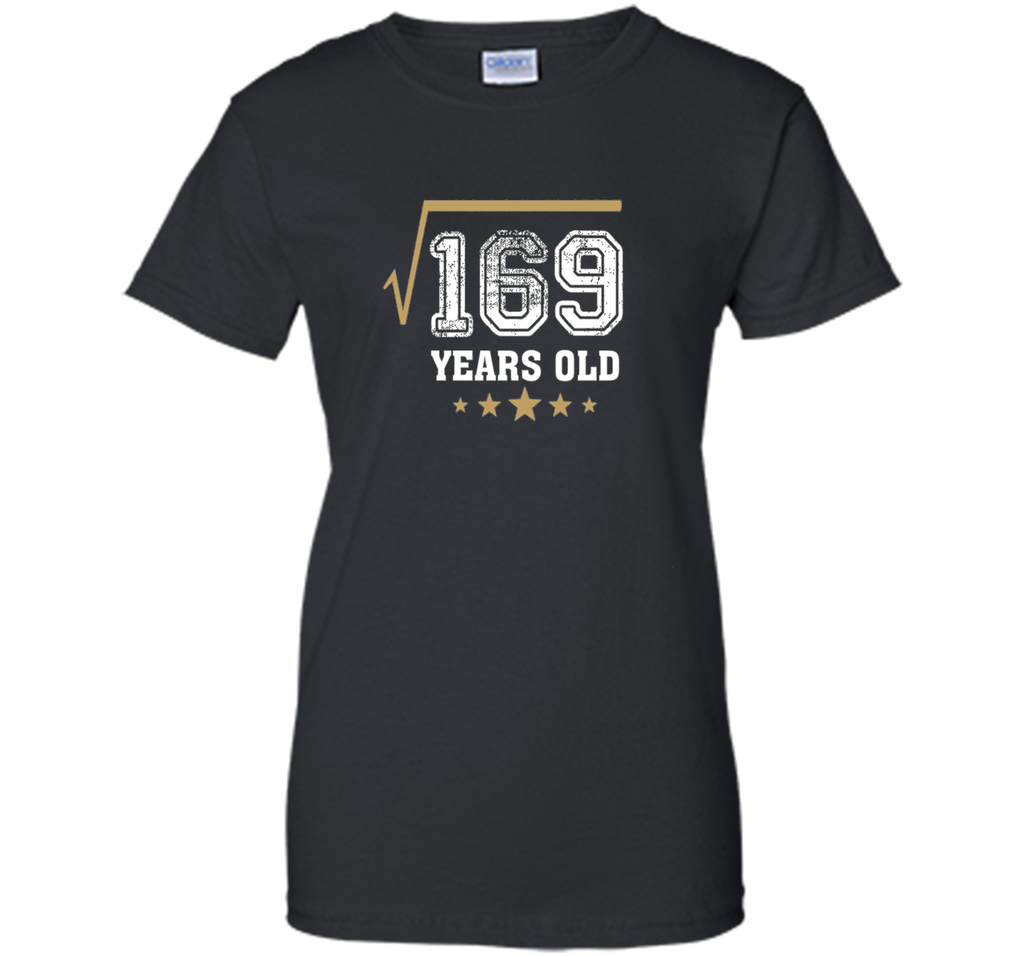 SQUARE ROOT OF 169 13 YRS YEARS OLD 13TH BIRTHDAY T-SHIRT
