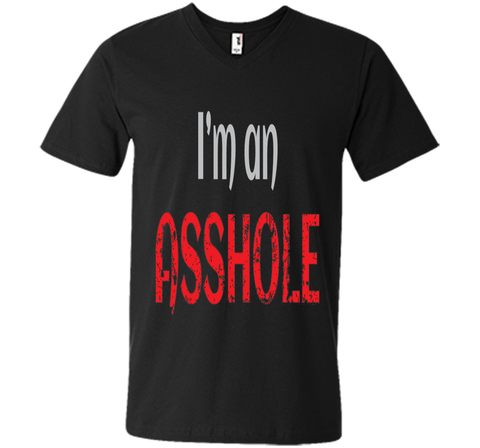 I'm an ASSHOLE Tshirt