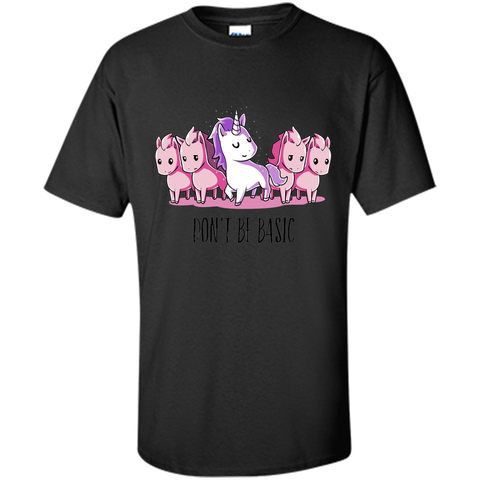 don't be basic-lovely unicorn t shirt