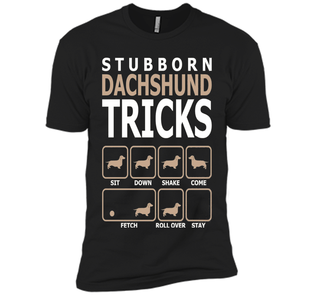 Stubborn Dachshund Tricks T-Shirt Tshirt