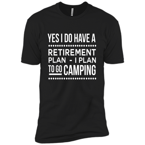 Yes I do have a retirement plan I plan to go camping t-shirt