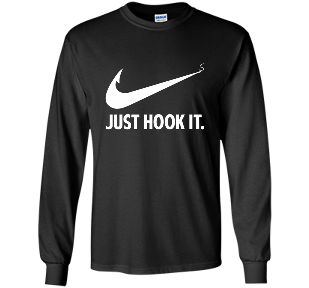 Funny Fisher Love Fishing Quote Gift,  Just Hook It T-Shirt