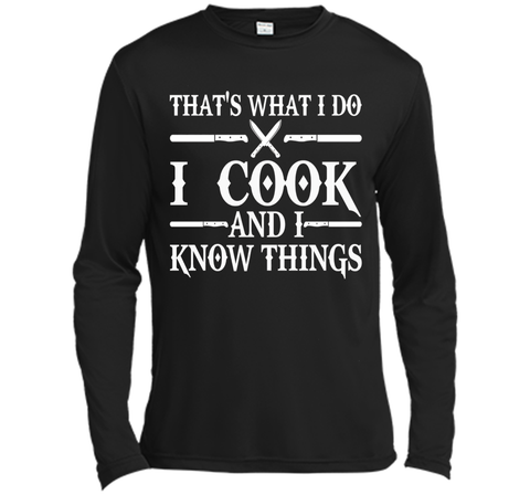 That's What I Do I Cook And I Know Things T-Shirt - Cooking