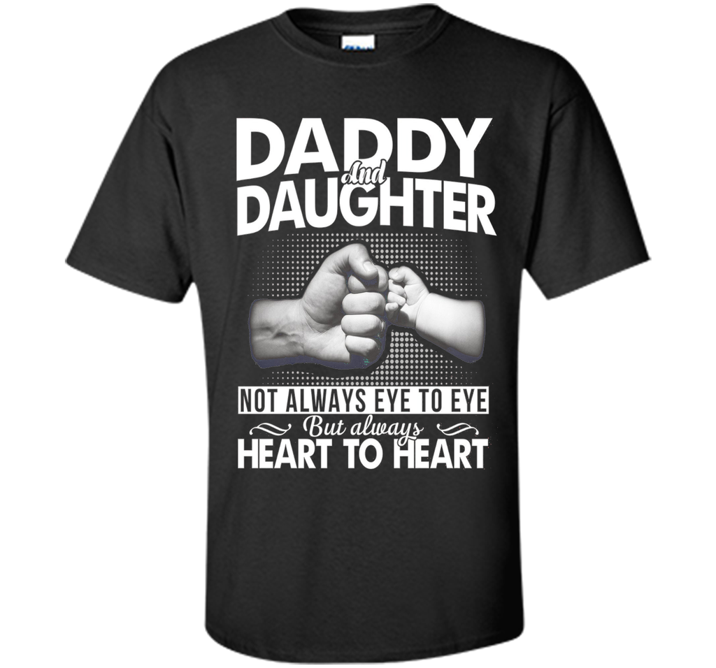 Daddy And Daughter Not Always Eye To Eye T Shirt