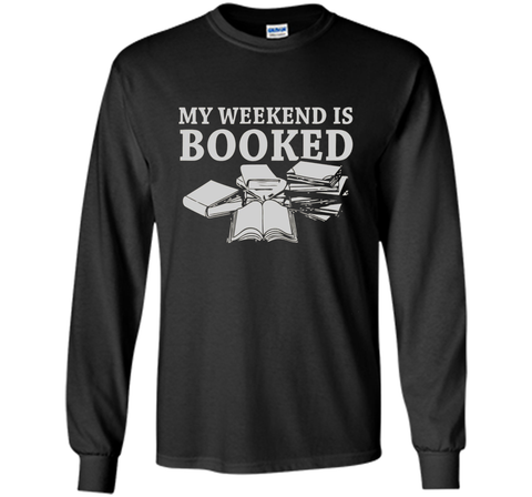 my weekend is booked