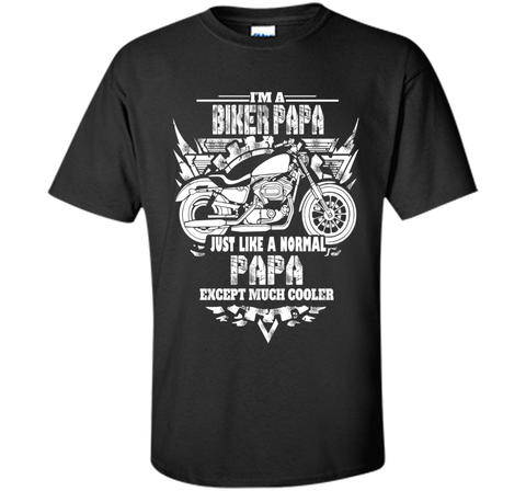 I'm a biker papa shirt - Motorcycle Rider T-shirt