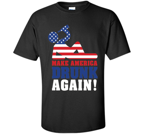 Make America Drunk Again T Shirt Funny 4th of July Shirt