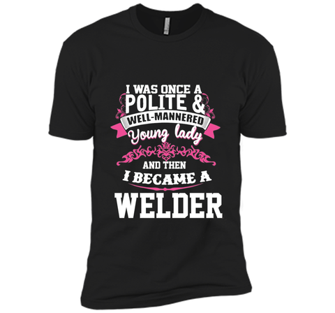 i became a WELDER Tshirt