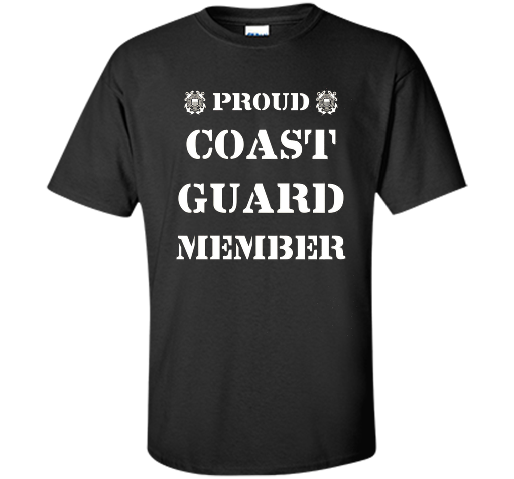 Proud Coast Guard Member Military T-Shirt t-shirt