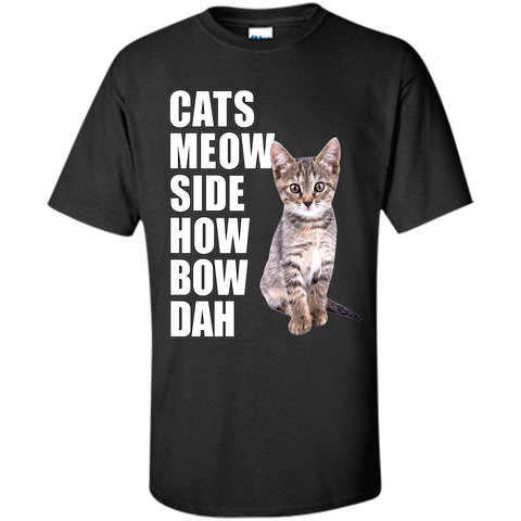 Cats Meow Side - Cash Me Ousside How Bow Dah T-Shirt