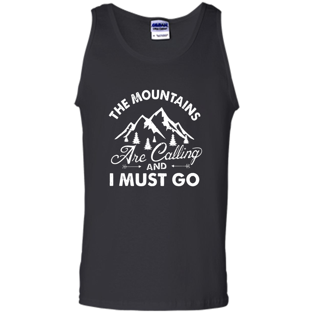 The Mountains are Calling and I Must Go