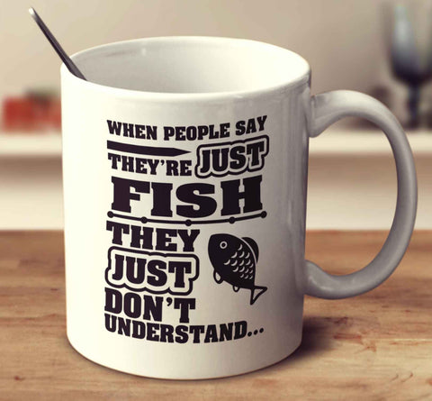 When People Say They're Just Fish