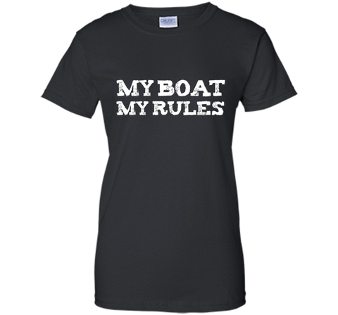 My Boat My Rules Funny T-shirt Captain Ship Sailor Sailing