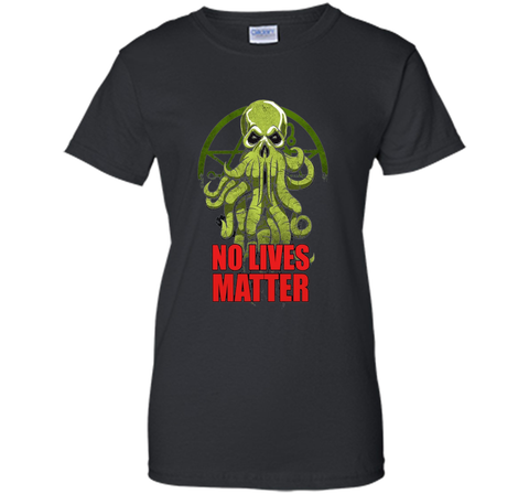 No Lives Matter Unisex T-Shirt