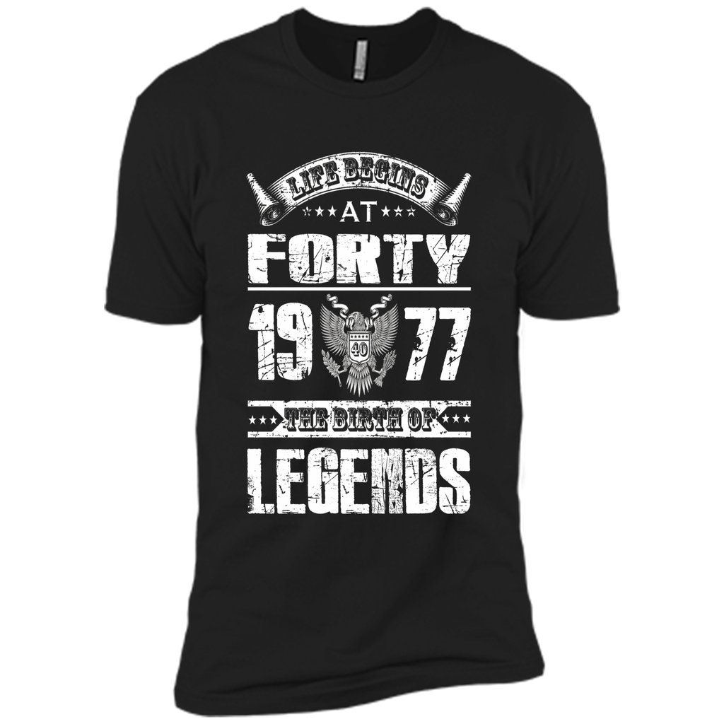 Life begins at 40, 1977 the birth of legends- 1977 T Shirt t-shirt