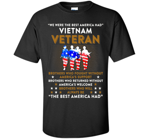 Vietnam Veteran T-shirt: The Best America Had Proud T-shirt