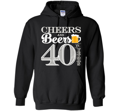 Cheers And Beers To My 40 Years - 40th Birthday Gift T-Shirt