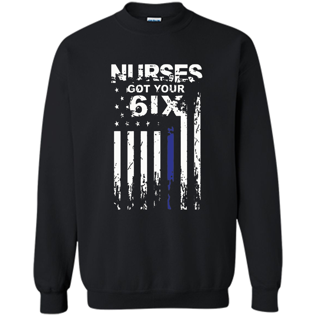 Nurse tshirt  I got your six