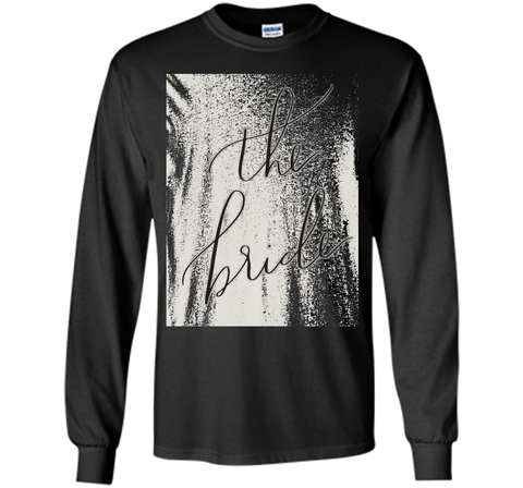 The Bride T-Shirt Women's Funny Bridal Wedding Fun Groom
