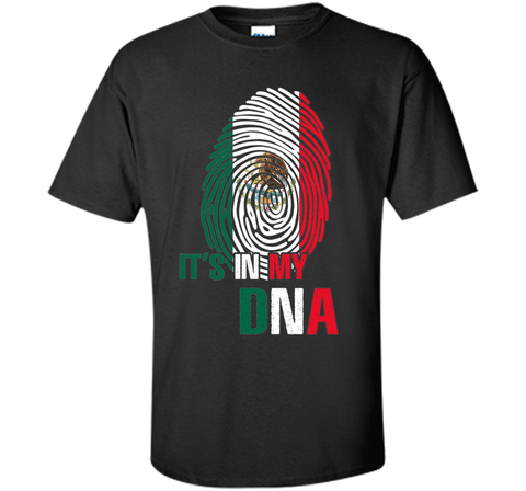 It's In My DNA - Mexico T-Shirt
