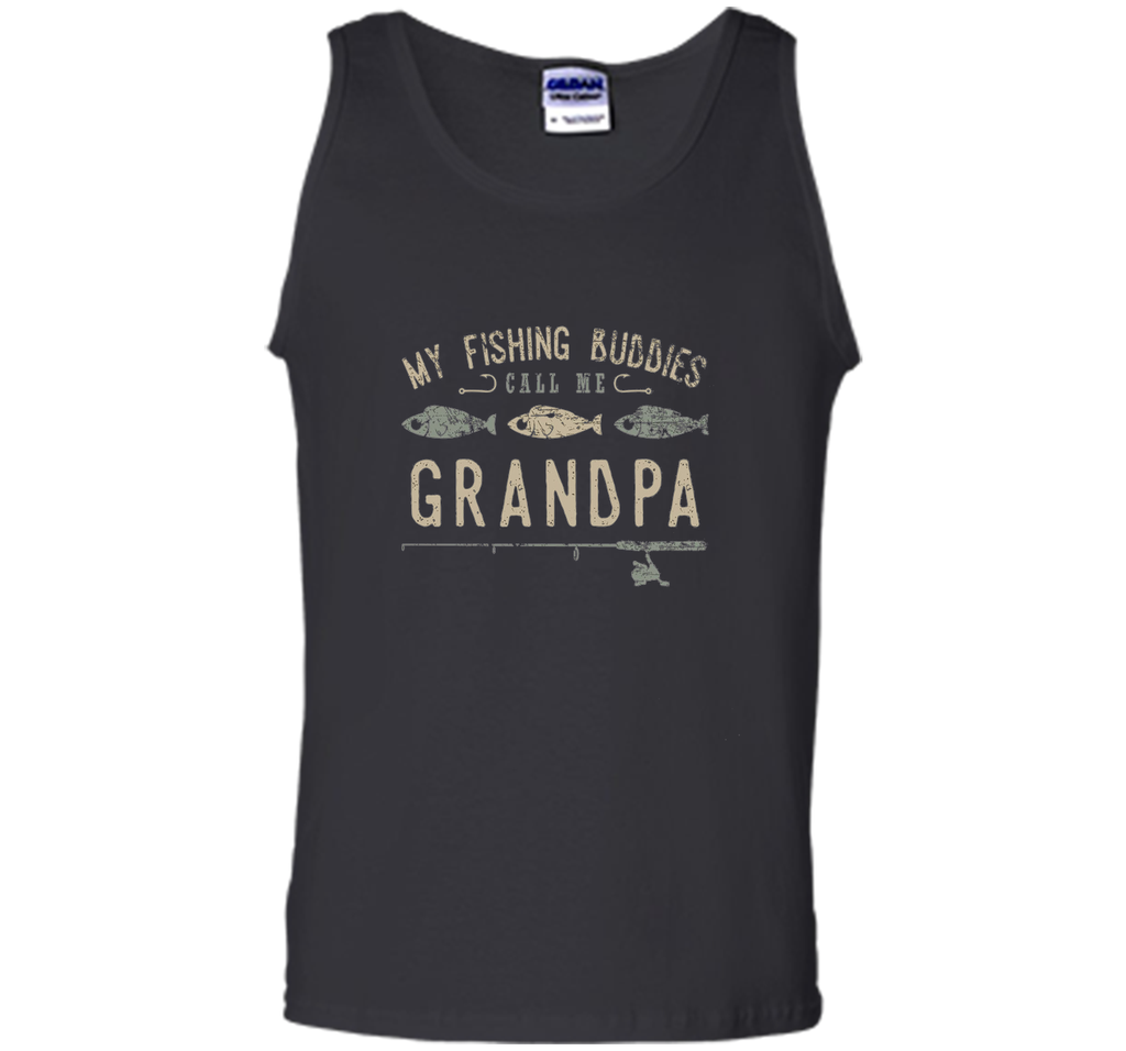 My Fishing Buddies Call Me Grandpa Shirt, Cute Father's Day