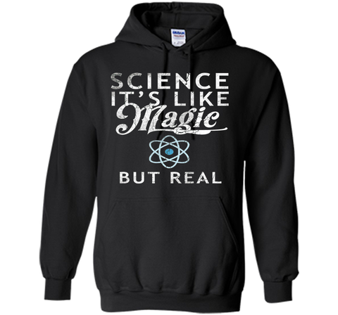 Science It's Like Magic But Real Shirt Tee Scientists Geek