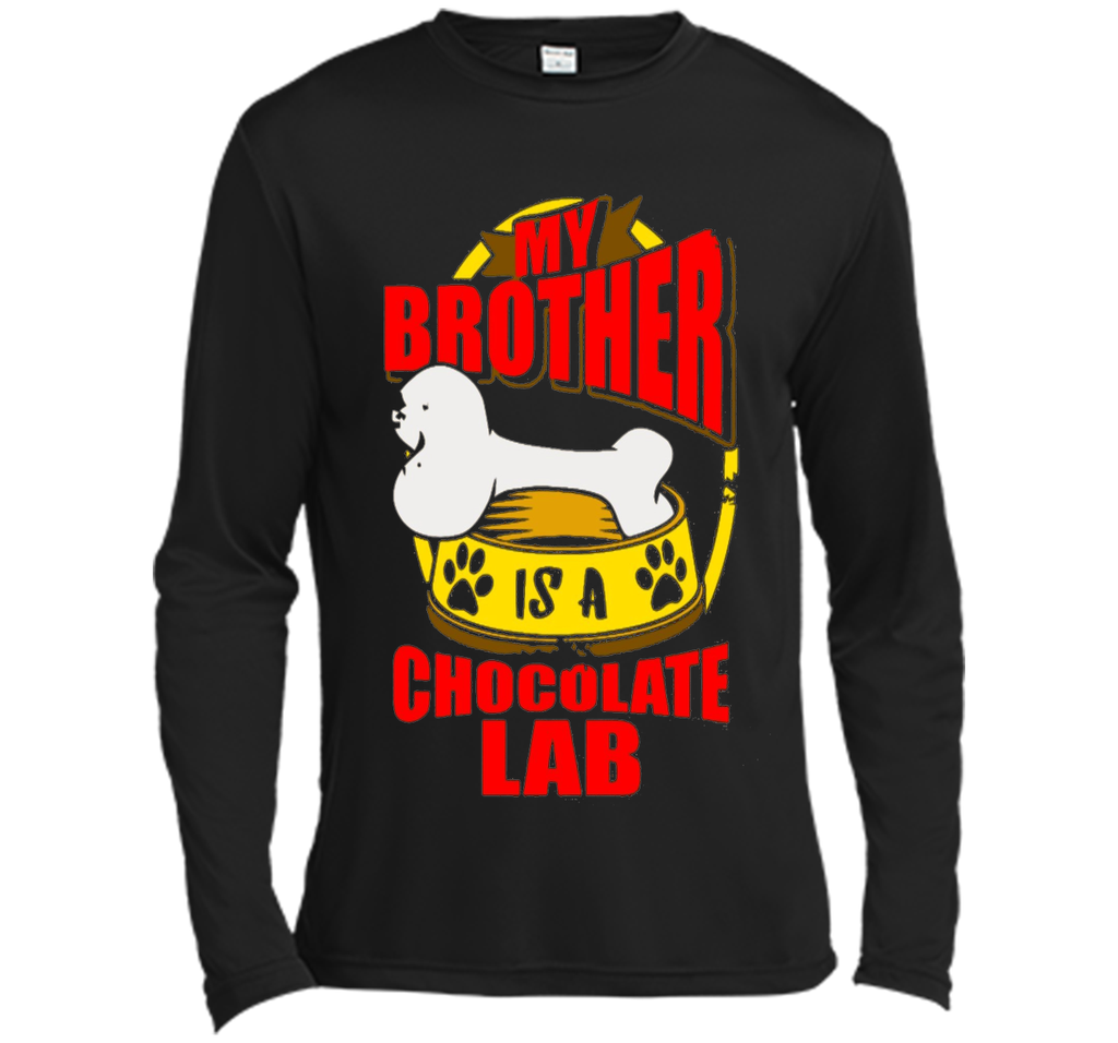 My Brother Is A Chocolate Lab Funny Dog shirt