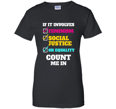 Funny Feminism Equality T-shirt Feminist Girl Power Gift shirt
