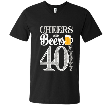 Cheers And Beers To My 40 Years - 40th Birthday Gift T-Shirt