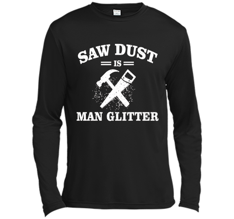 Mens Sawdust is Man Glitter Shirt Funny Father's Day Gift Dad