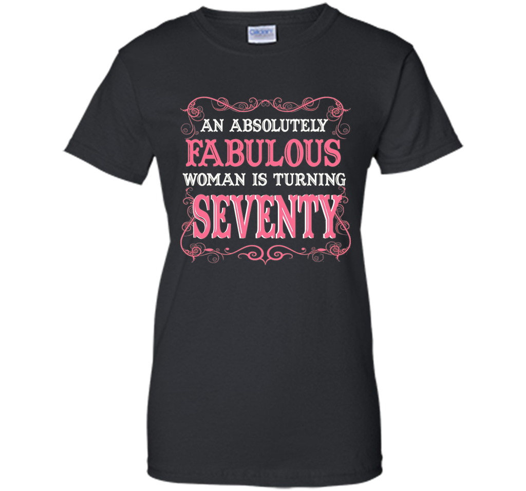 An Absolutely Fabulous Woman Is Turning Seventy - 1947 Shirt