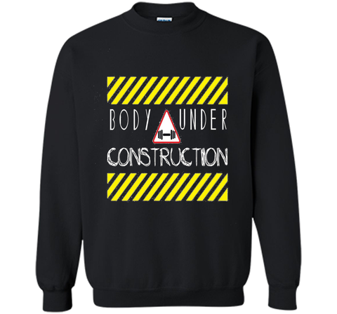 Body Under Construction Motivational Gym Workout Shirt