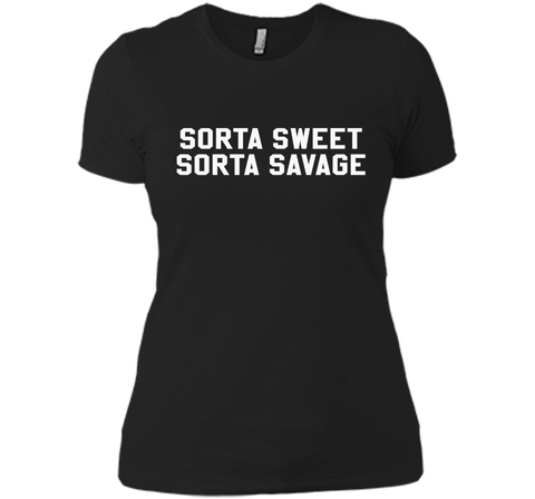 Sorta Sweet Sorta Savage Funny Sarcastic Lovers T Shirt