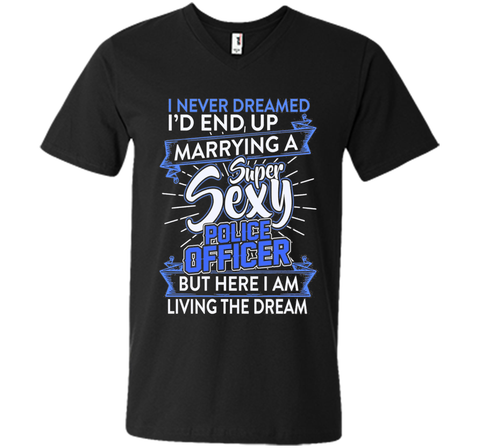 I Never Dreamed I'd End Up Marrying A Police Officer T-shirt