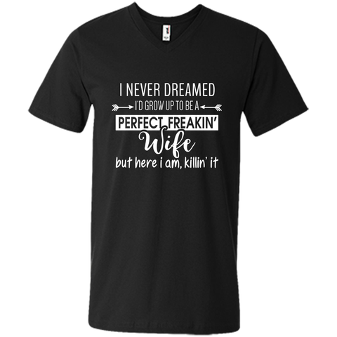 I Never Dreamed I'd Grow Up To Be A Perfect Freakin' Wife