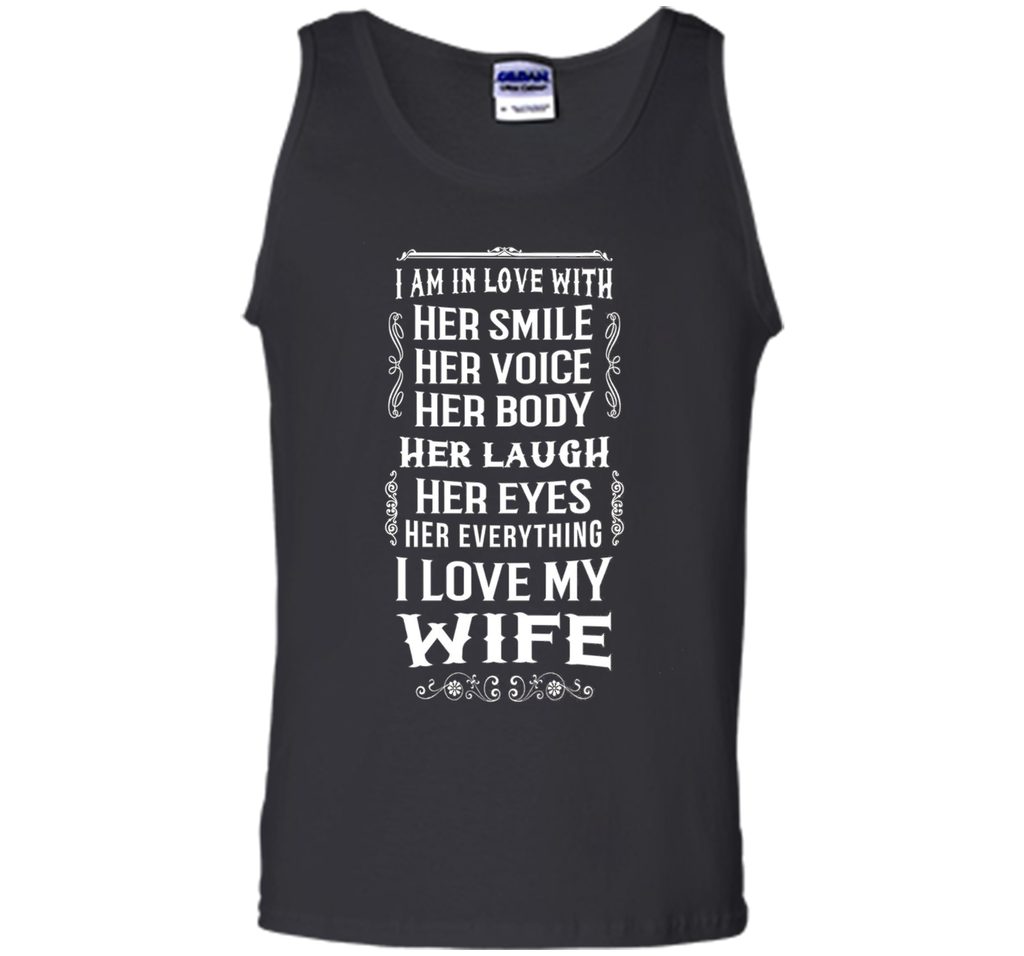 I Love My Wife & Her Everything T-Shirt Perfect Gift