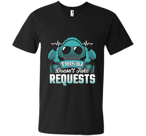 DJ Doesn't Take Requests T-Shirt Funny DJ Shirts DJ T-Shirt