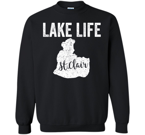 St. Clair Lake Shirt: Lake Life, Saint Clair Lakes T-Shirt