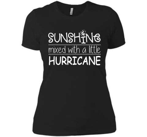 Sunshine Mixed With A Little Hurricane T-shirt