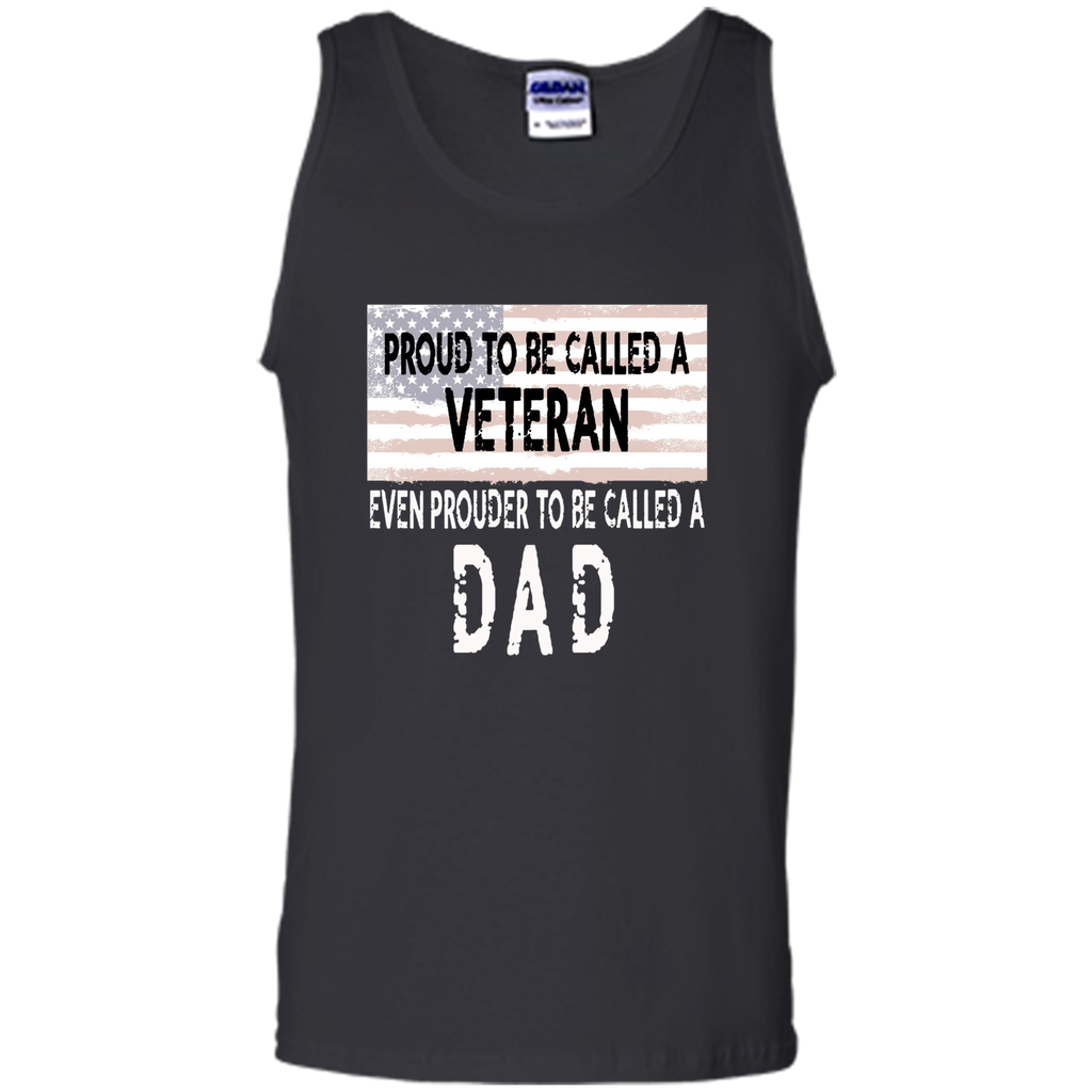 Men's Proud to be a Veteran and Dad Father's Day Gift Shirt