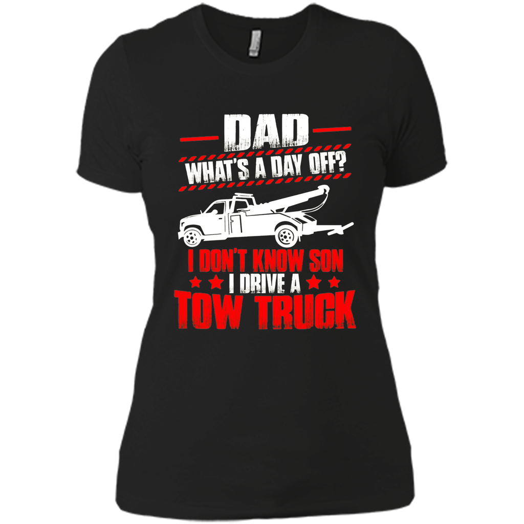 Best T-Shirt For Tow Trucker. Father's Day Gift From Son.