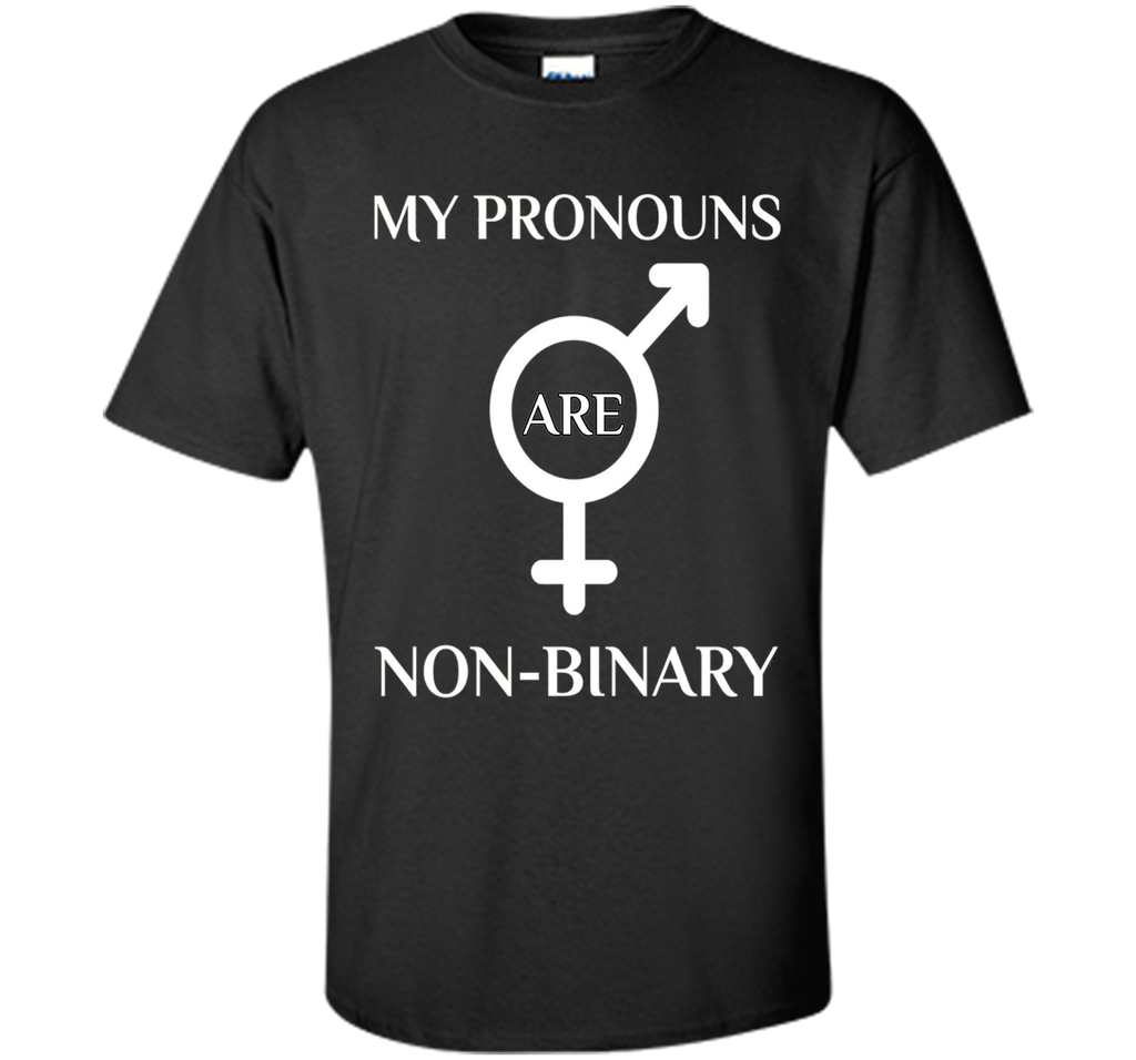 My Pronouns are Non Binary T-Shirt