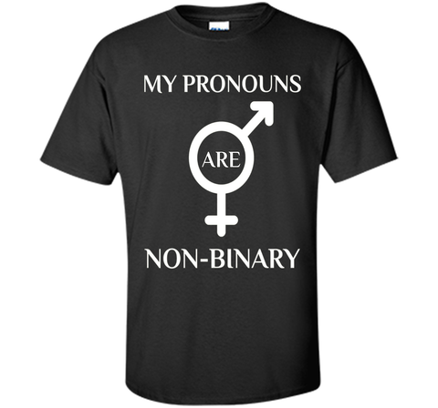 My Pronouns are Non Binary T-Shirt